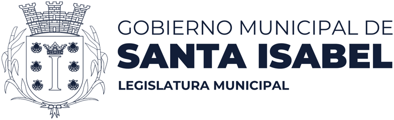 Gobierno Municipal de Santa Isabel — Legislatura Municipal